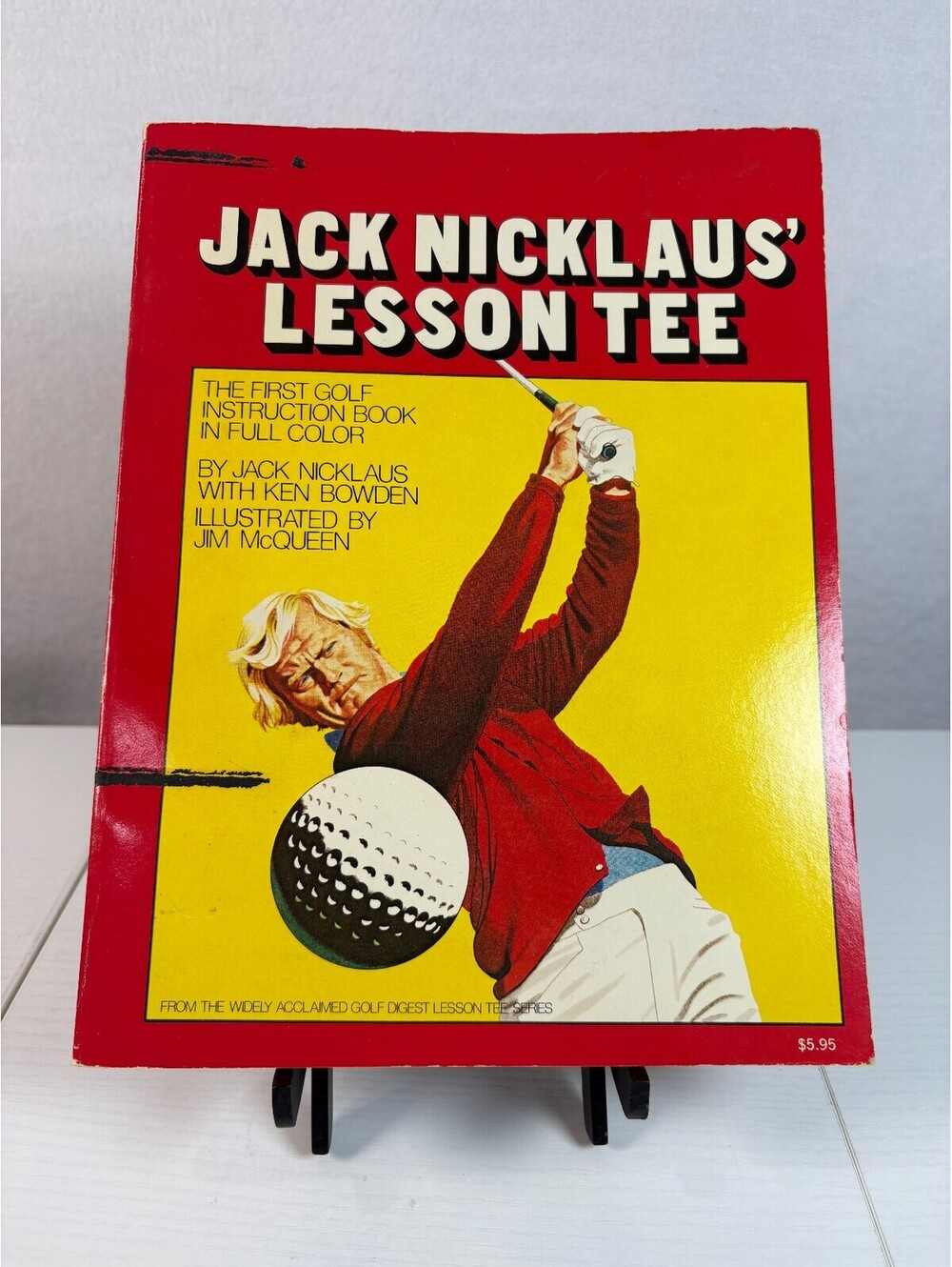 Jack Nicklaus' Lesson Tee Golf Instruction Book Ken Bowden Jim McQueen Fireside